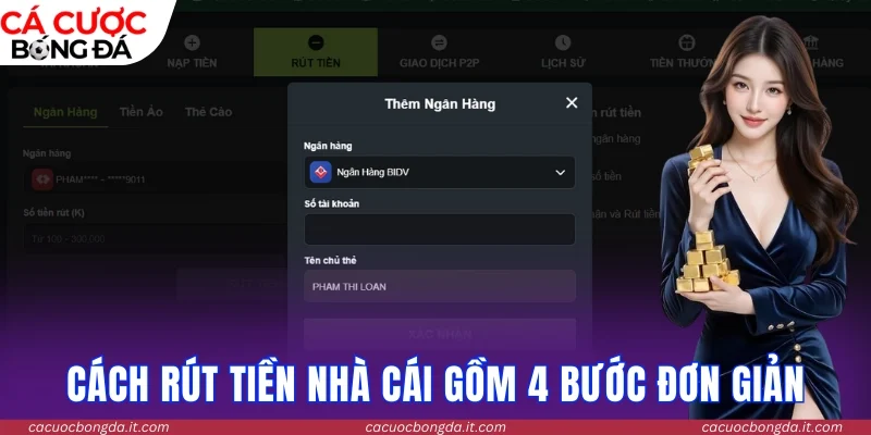 Cách rút tiền nhà cái gồm 4 bước đơn giản