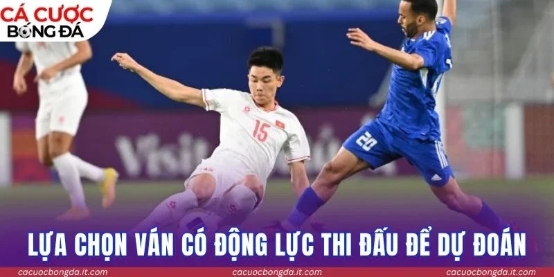 Lựa chọn ván có động lực thi đấu để dự đoán